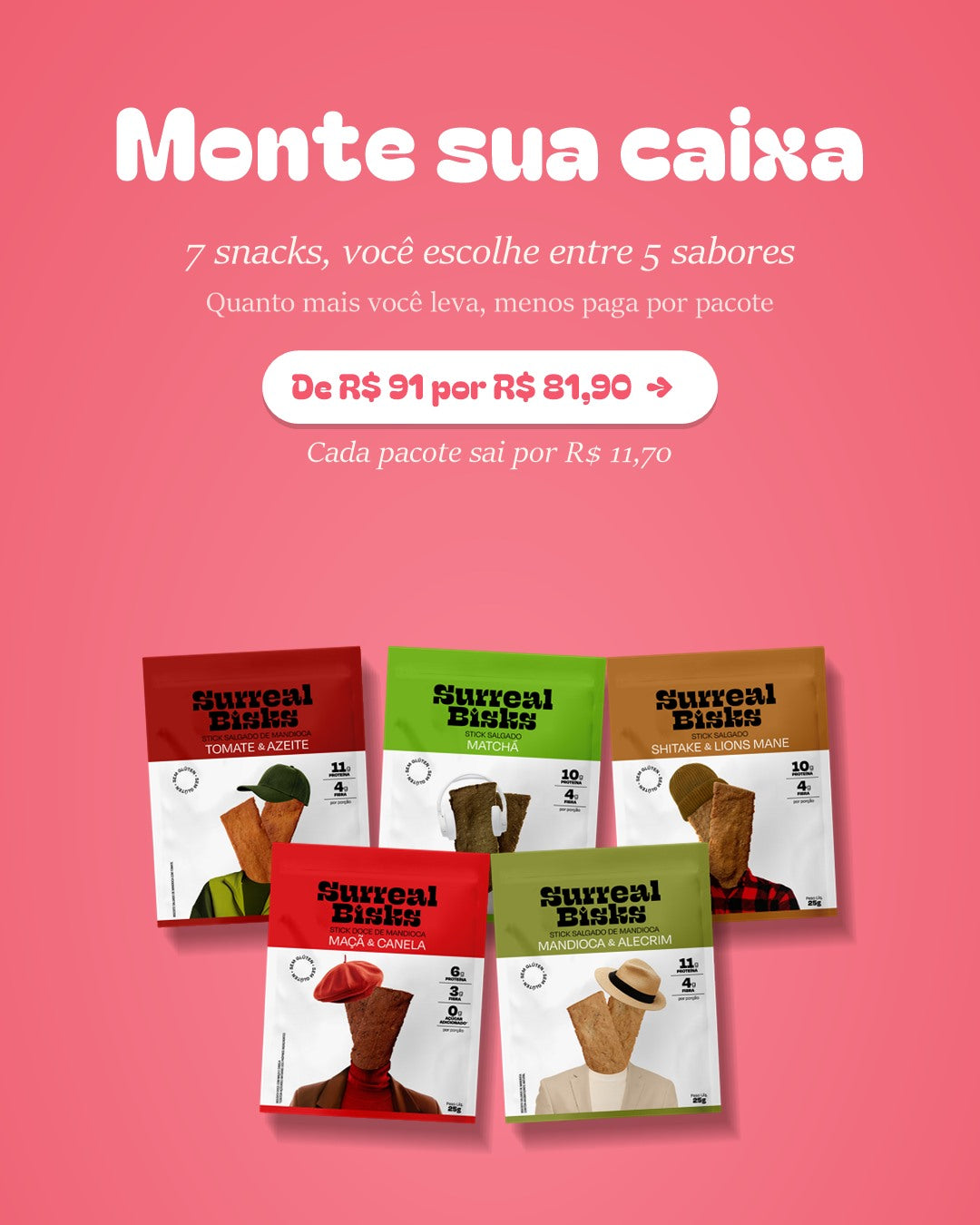 Monte sua caixa: 7 snacks, você escolhe entre 5 sabores